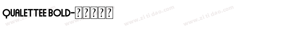 Qualettee Bold字体转换